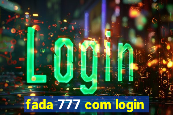 fada 777 com login